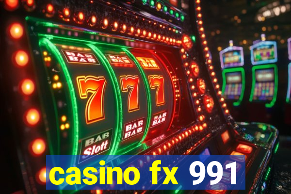 casino fx 991