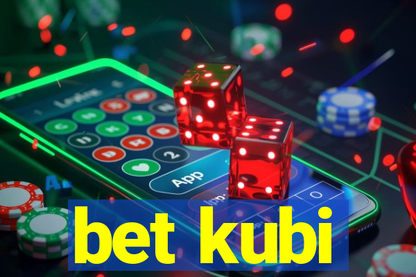 bet kubi