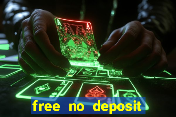 free no deposit bonuses casino