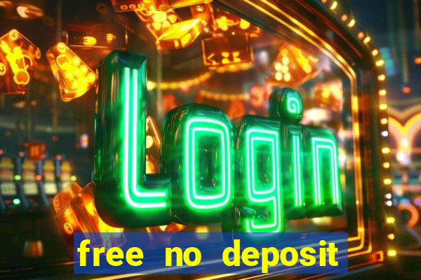 free no deposit bonuses casino