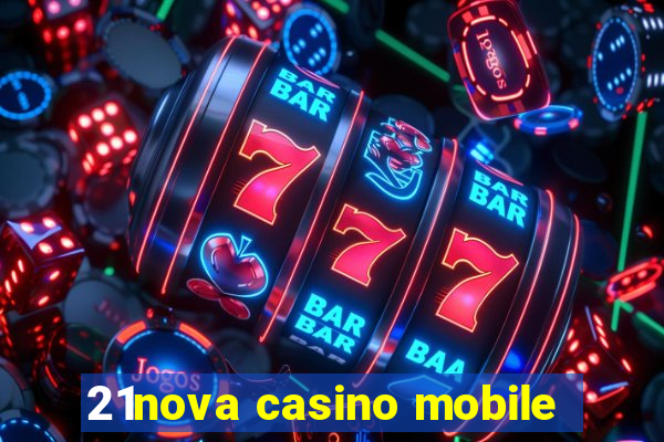 21nova casino mobile