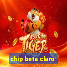 chip beta claro