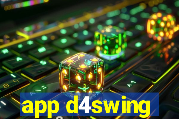 app d4swing