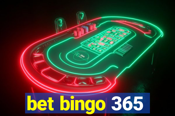 bet bingo 365