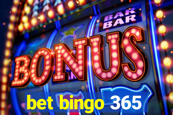 bet bingo 365