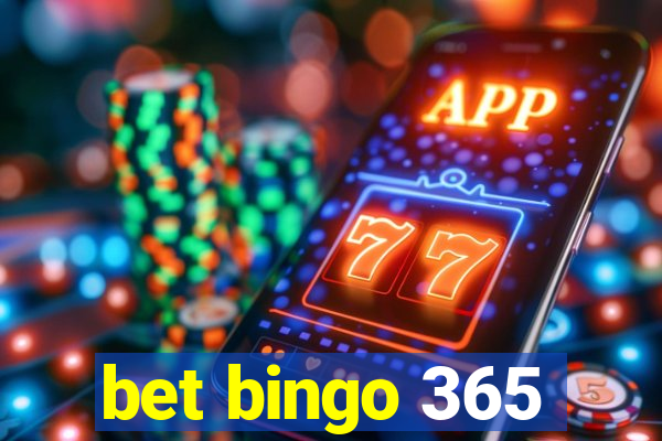 bet bingo 365