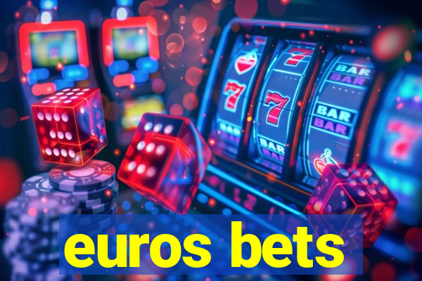 euros bets