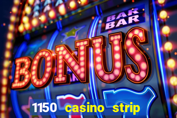 1150 casino strip resorts blvd