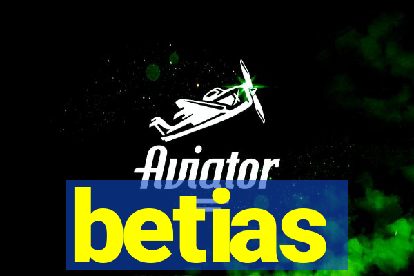 betias