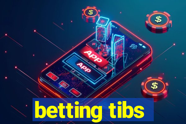 betting tibs