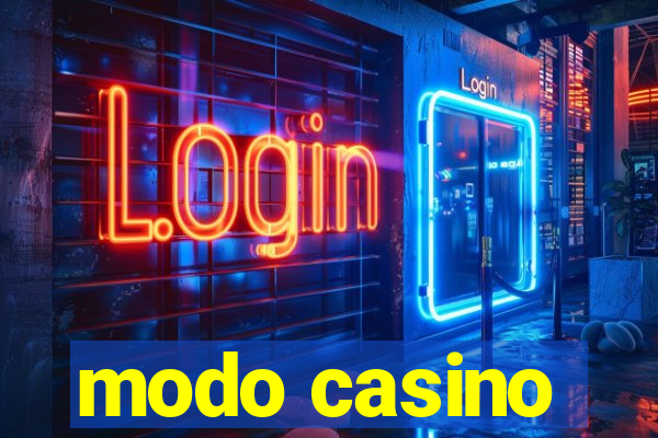 modo casino