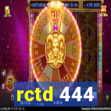 rctd 444