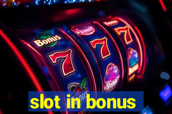 slot in bonus