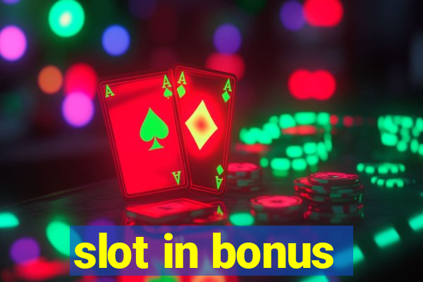 slot in bonus