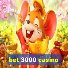 bet 3000 casino