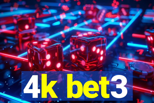 4k bet3