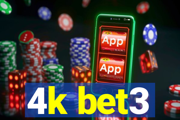 4k bet3