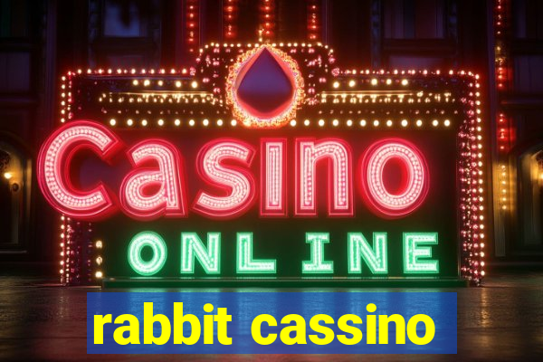 rabbit cassino