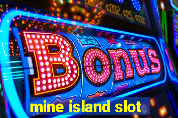 mine island slot