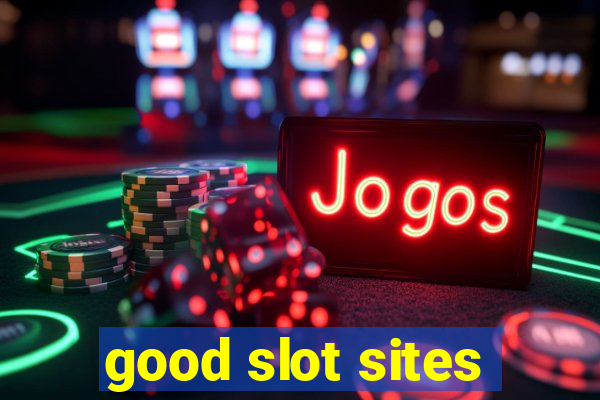 good slot sites