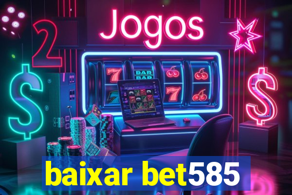 baixar bet585