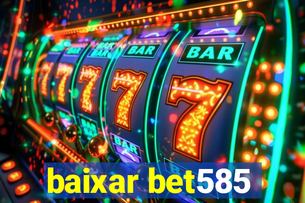 baixar bet585