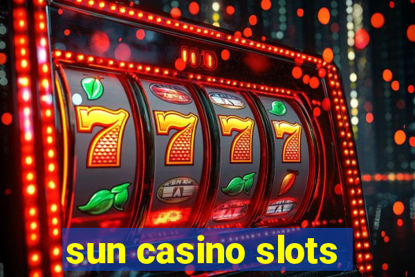 sun casino slots