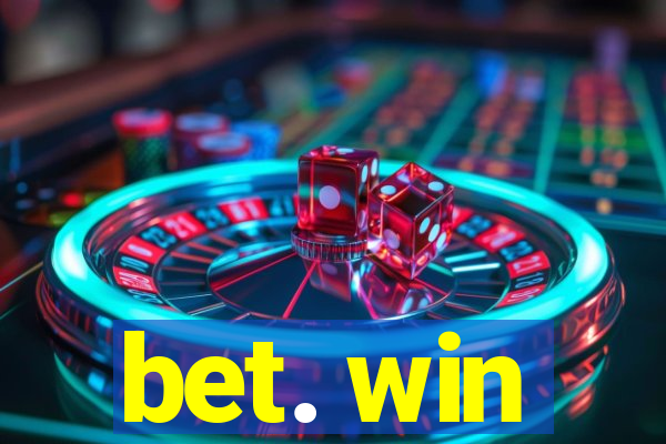 bet. win