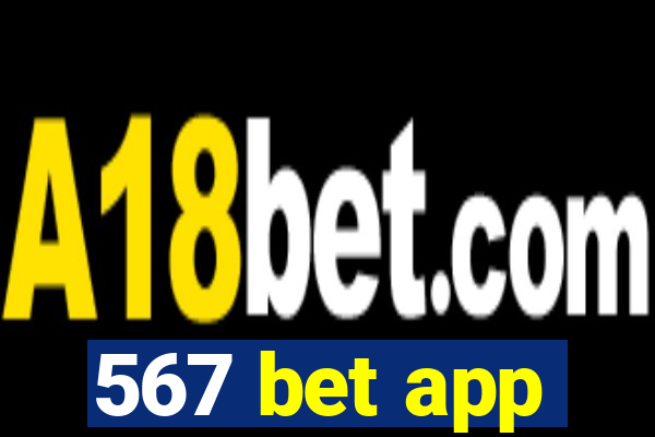 567 bet app