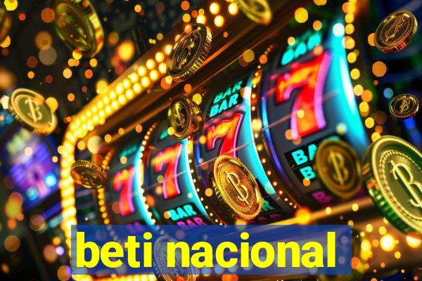 beti nacional