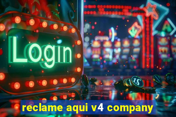 reclame aqui v4 company