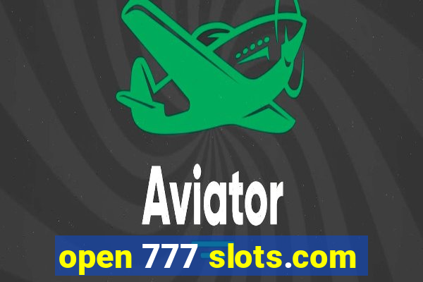 open 777 slots.com