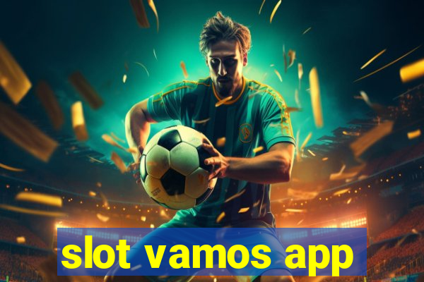 slot vamos app