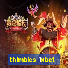 thimbles 1xbet