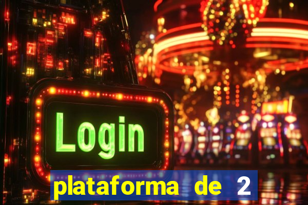 plataforma de 2 reais cassino