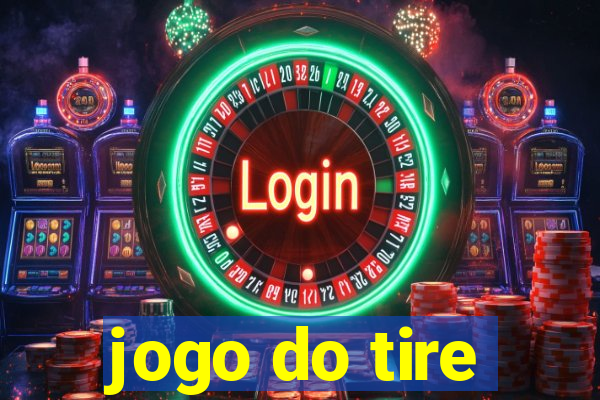 jogo do tire