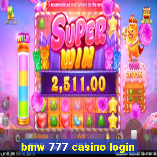 bmw 777 casino login