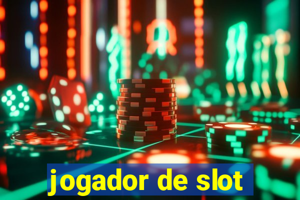 jogador de slot