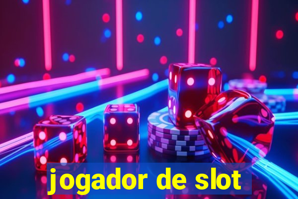 jogador de slot