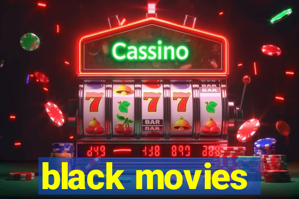 black movies