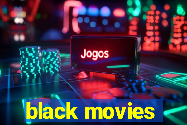 black movies