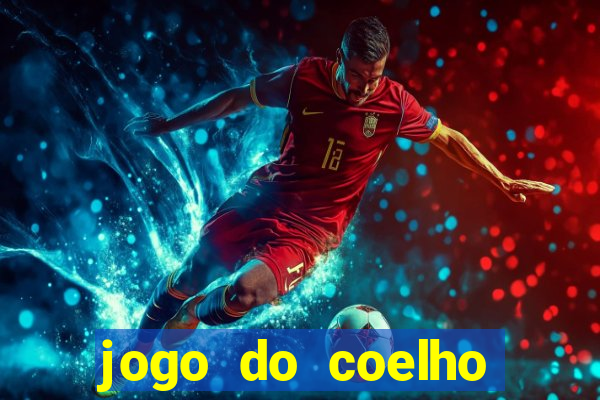 jogo do coelho jogo do coelho