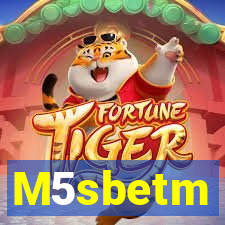 M5sbetm