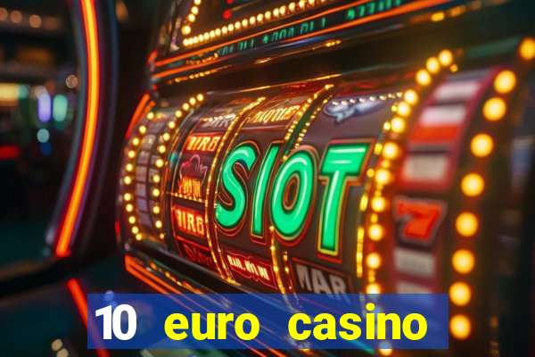 10 euro casino bonus ohne einzahlung 2021