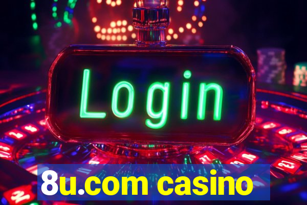 8u.com casino