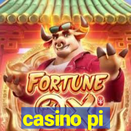 casino pi