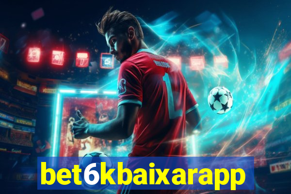 bet6kbaixarapp