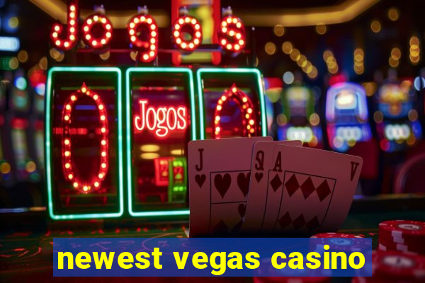 newest vegas casino