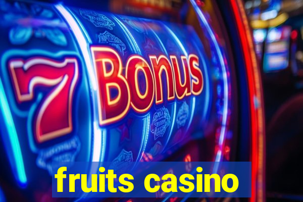 fruits casino