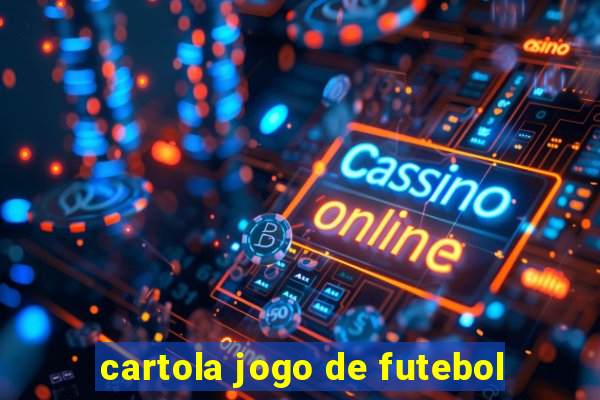 cartola jogo de futebol